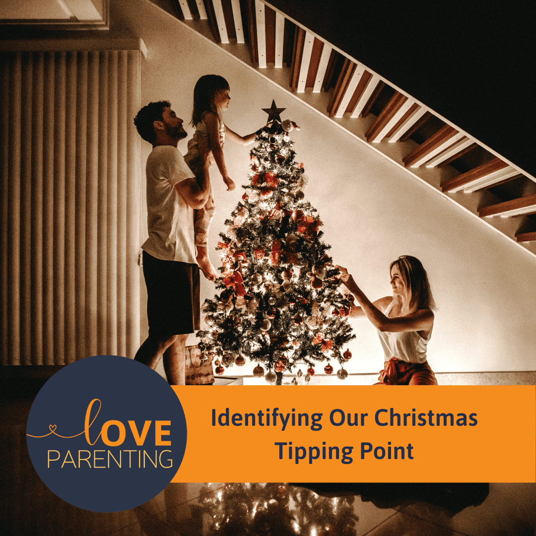 Identifying Our Christmas Tipping Point Love Parenting