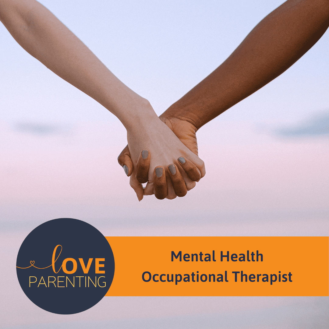 mental-health-occupational-therapist-love-parenting