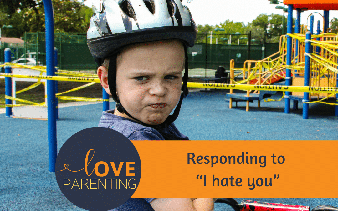 Responding to “I hate you”